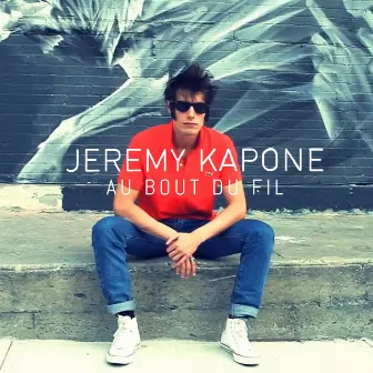 Au bout du fil - Single by Jeremy Kapone