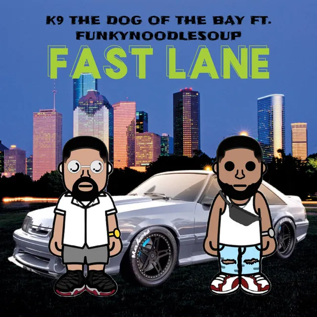 FAST LANE