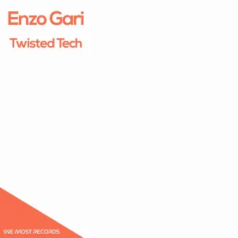 Twisted Tech by Enzo Gari