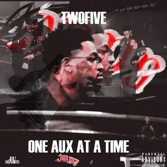 One Aux At A Time by TwoFive