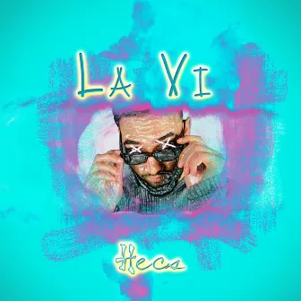 La vi by Hecs