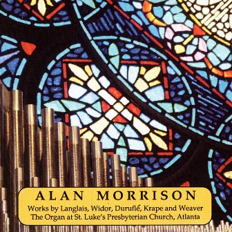 Alan Morrison, Organ by Alan Morrison