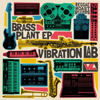 The Brass Plant EP by Vibration Lab