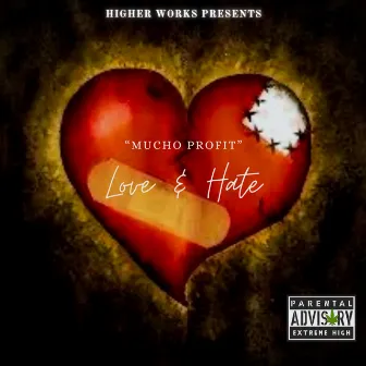 Love & Hate by Mucho Profit