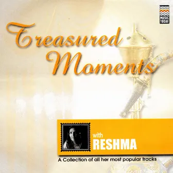 Treasured Moments by Reshma