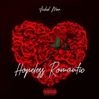 Hopeless Romantic by Faded Moo