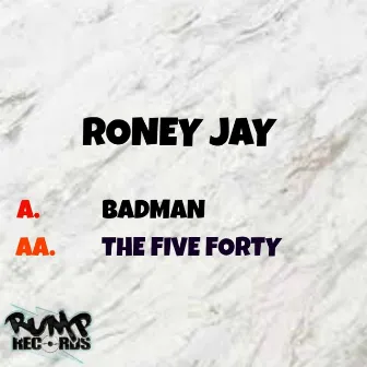 Badman by Roney Jay