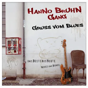 Gruß vom Blues by Hanno Bruhn Gang