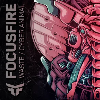 Waste / Cyber Animal by Focusfire