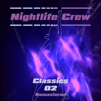 Classics 02 (Remastered) by Nightlife Crew