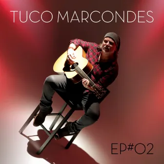 EP#02 by Tuco Marcondes