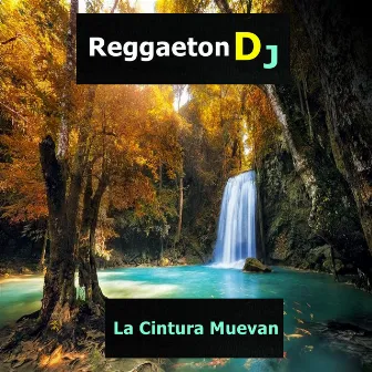 La Cintura Muevan by Reggaeton DJ