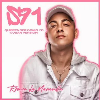 S91 (Quieren ser Como Yo) [Cuban Version] by Romeo La Maravilla