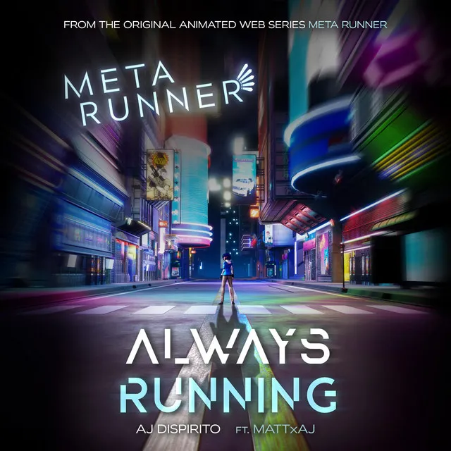 Always Running (From the Meta Runner Original Soundtrack) [feat. Matt X AJ]