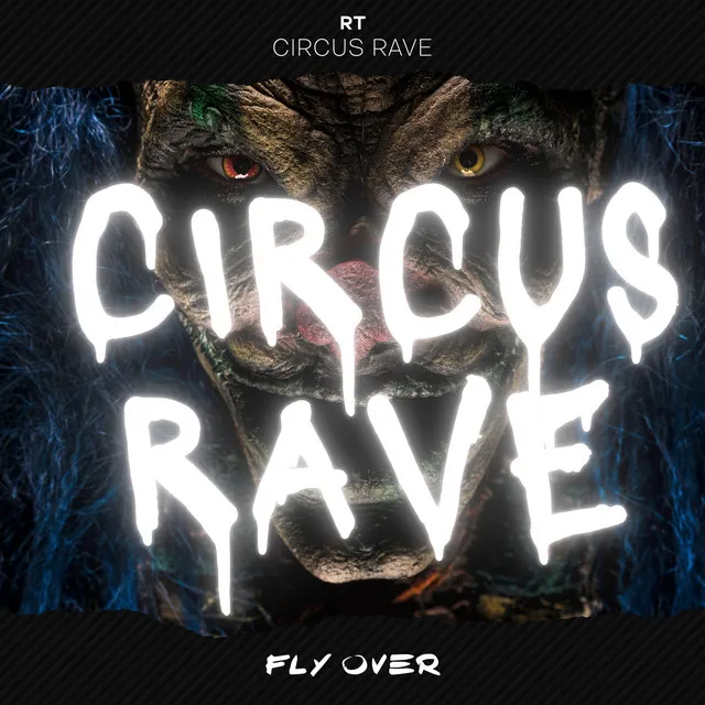 Circus Rave