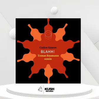 Blahh ! (Remix) by Carlos Suarez