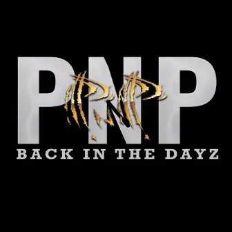 Back in the dayz by PNP