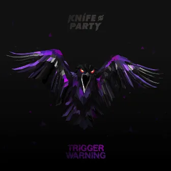 Trigger Warning by Knife Party