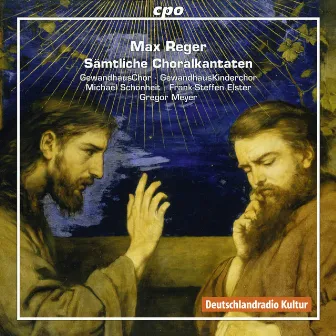 Reger: Sämtliche Choralkantaten by Frank-Steffen Elster