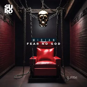 Fear No God by MIBIAN