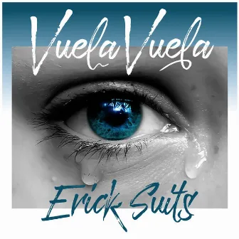 Vuela Vuela by Erick Suits