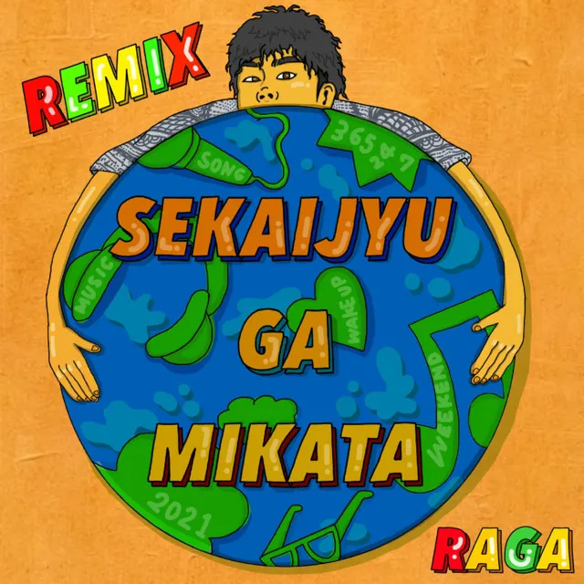 SEKAIJYU GA MIKATA - RAGA REMIX