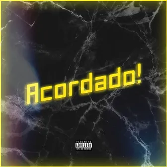 Acordado! by brokeboienige