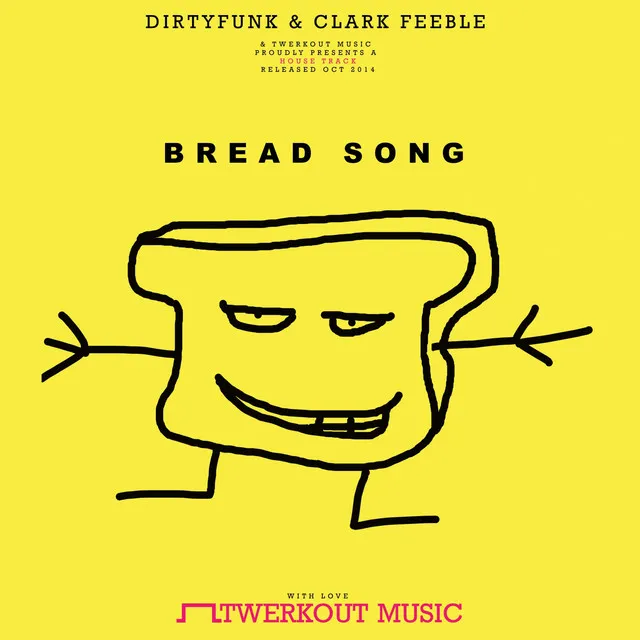 Bread Song - Radio Edit