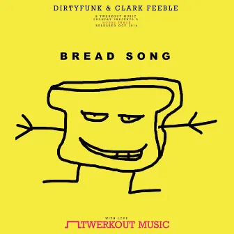 Bread Song by Dirty Funk