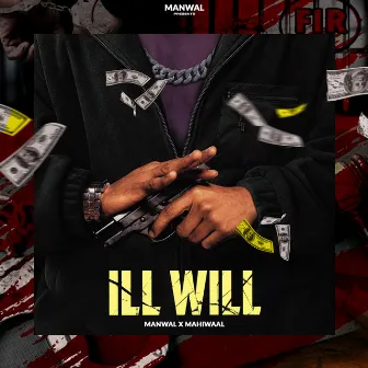 ILL WILL by Manwal