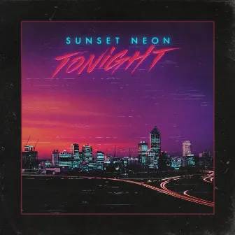 Tonight by Sunset Neon