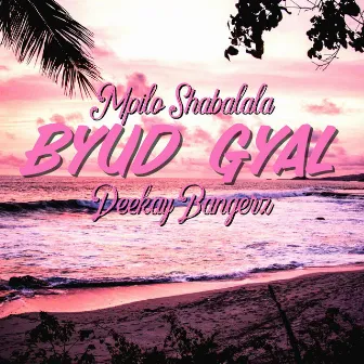 Byud Gyal by Mpilo Shabalala