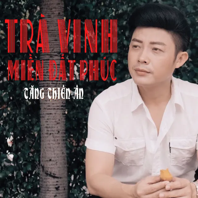 Trà Vinh Miền Đất Phúc