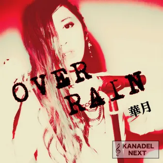 OVER RAIN by Kazuki