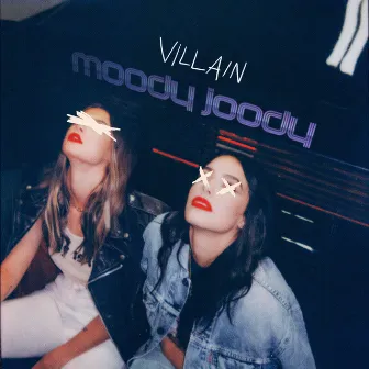 Villain by Moody Joody