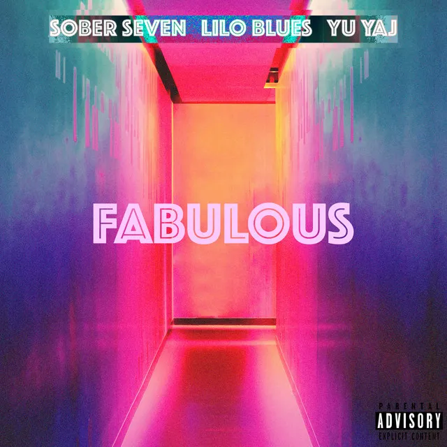 Fabulous (Feat. Lilo Blues & Yu Yaj)