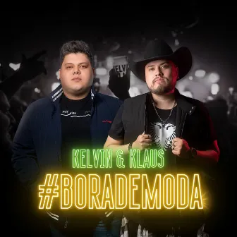 #Borademoda (Ao Vivo) by Kelvin E Klaus