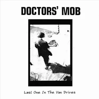 Last One in the Van Drives by Doctors' Mob