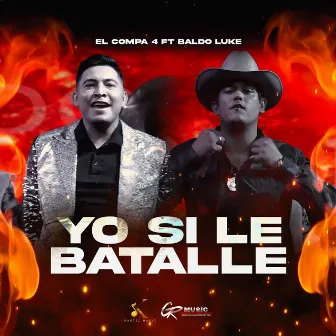 Yo si le Batallé by Baldo Luke