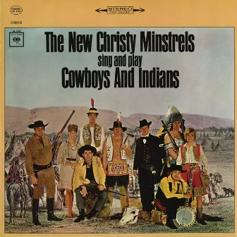 Cowboys and Indians by The New Christy Minstrels