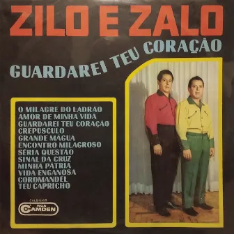 Guardarei Teu Coração by Zilo & Zalo