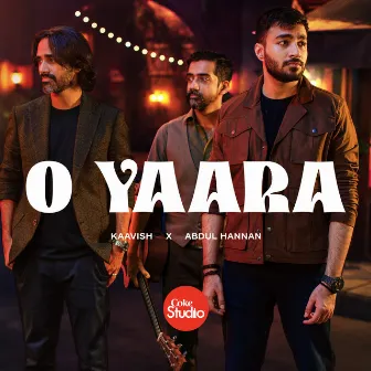 O Yaara by Abdul Hannan