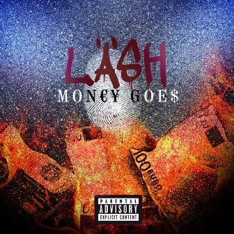 Money Goes by Läsh