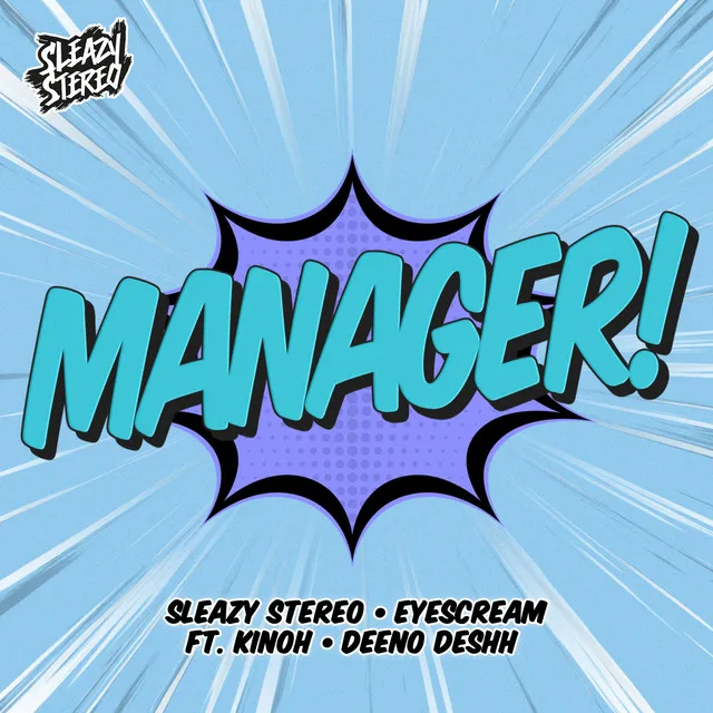 Manager! (feat. Kinoh & Deeno Deshh)