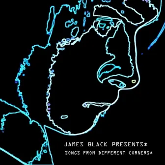 Songs from Different Corners by James Black