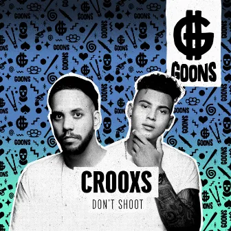 Don't Shoot by Crooxs