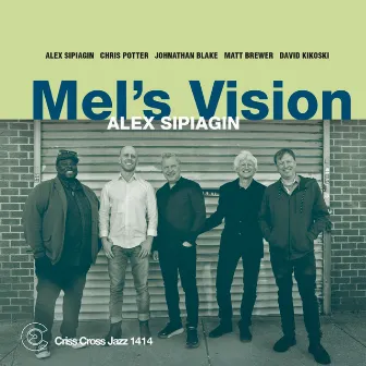 Mel´s Vision by Alex Sipiagin