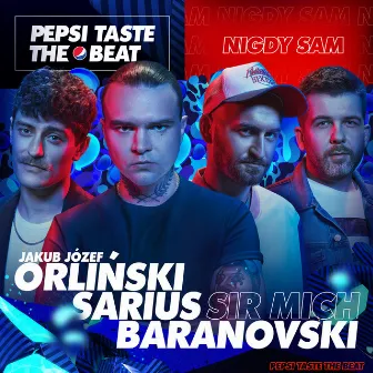 Nigdy Sam (Pepsi Taste The Beat) by Jakub Józef Orliński