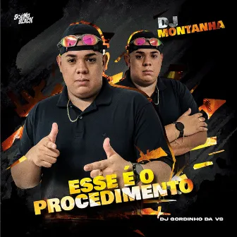 Esse É o Procedimento by Dj Gordinho da VS