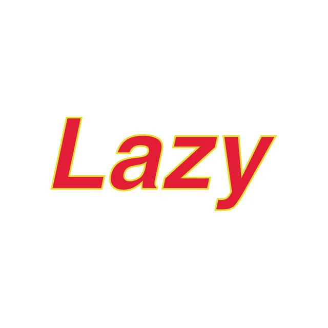 Lazy